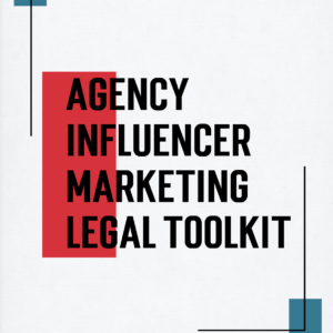 Agency Influencer Marketing Legal Toolkit